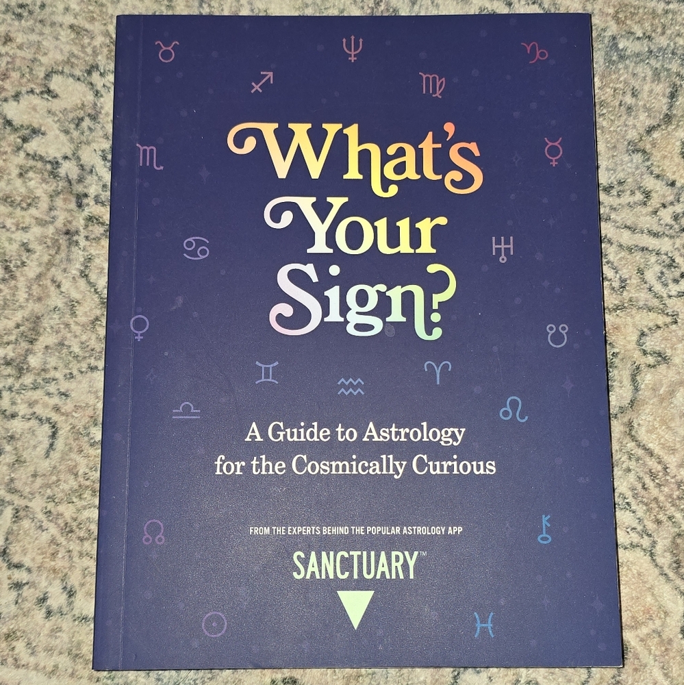 What's Your Sign? - A Guide to Astrology for the Cosmically Curious